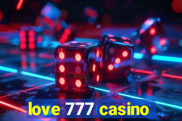 love 777 casino